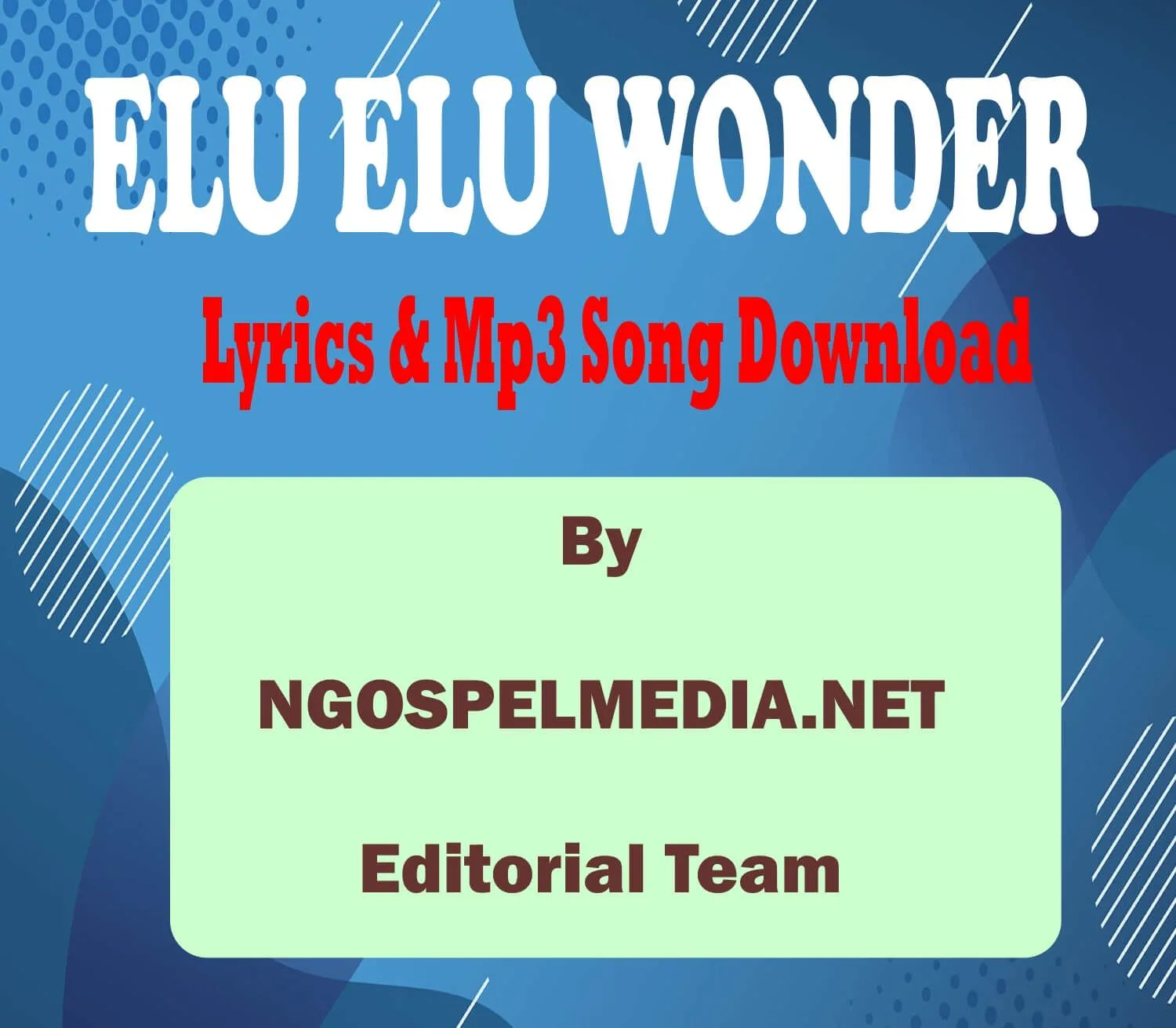 Elu Elu Wonder Lyrics + Mp3 Song Free Download