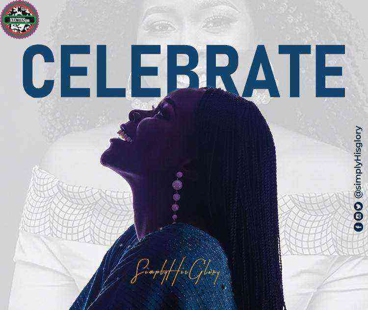 Celebrate Mp3 Song Download By: SimplyHisGlory