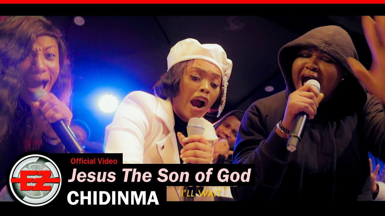 Jesus The Son of God By Chdinma Ekile Full Lyrics